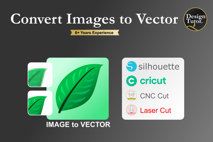 Image-to-vector conversion artwork showing a leaf graphic prepared for Silhouette, Cricut, CNC, and laser cutting